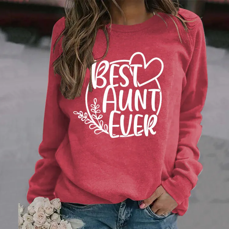 BEST AUNT EVER Round Neck Large Size Print Women Long Sleeve Loose Sweatshirt Shirt