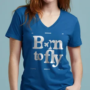 Born To Fly - Women's V-Neck T-Shirt