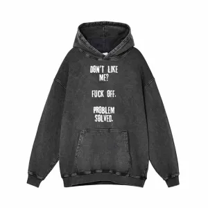 Don’t Like Me Vintage Washed Hoodie