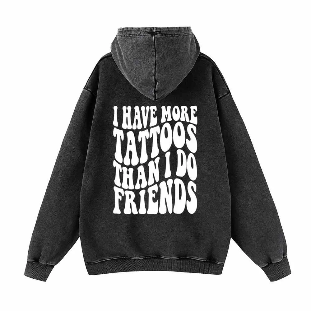 I Have More Tattoos Vintage Washed Hoodie