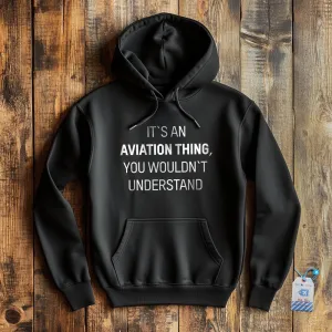 It's An Aviation Thing - Pullover Hoodie