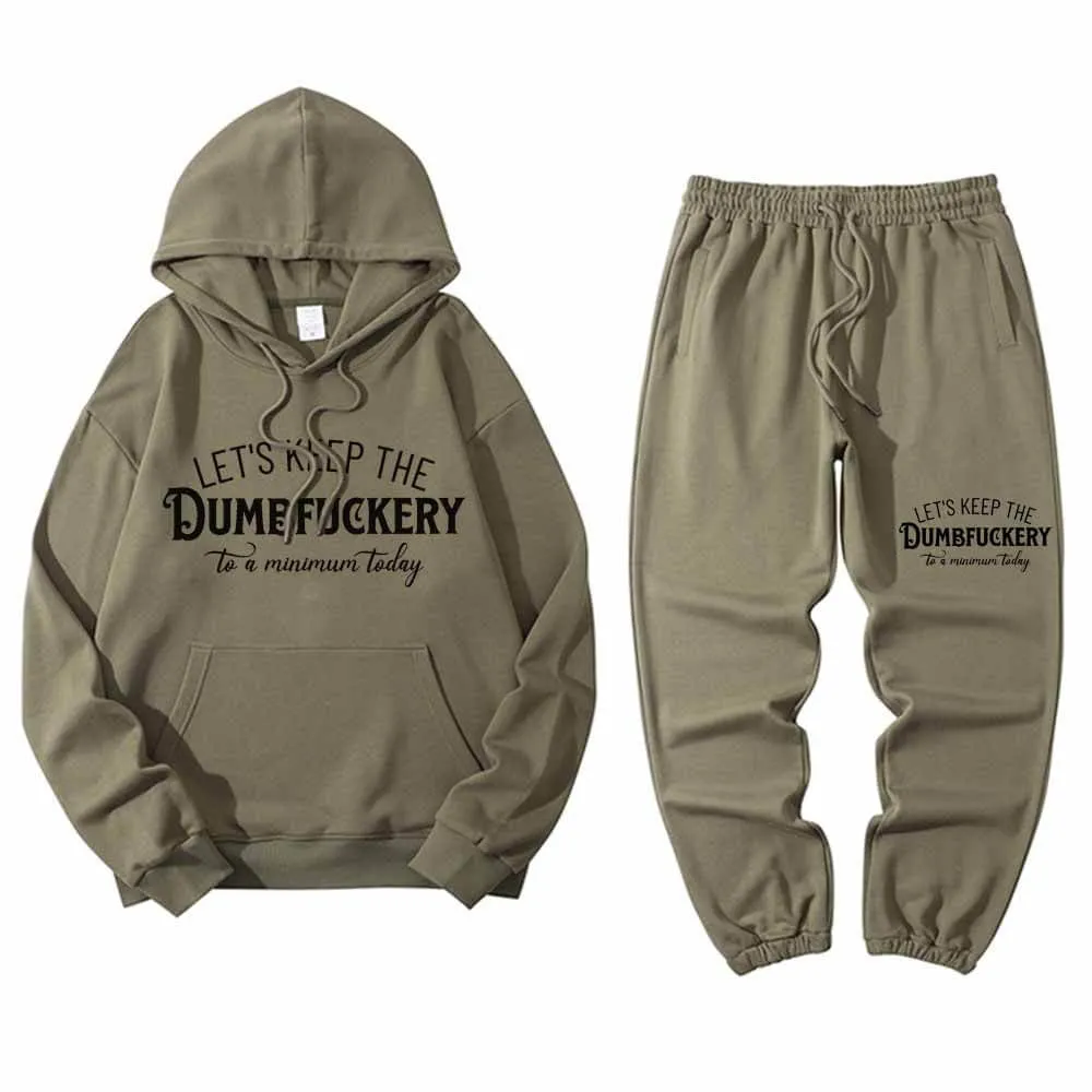 Let’s Keep The Dumbfuckery Letters Hoodie Pants Set