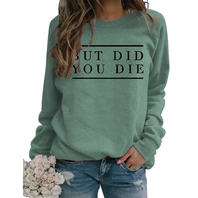 Letter Print Round Neck Women's But Did Sweater