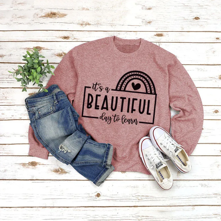 Letters Round Neck Top T-shirt It's A BEAUTIFUL Printed Sweatshirt