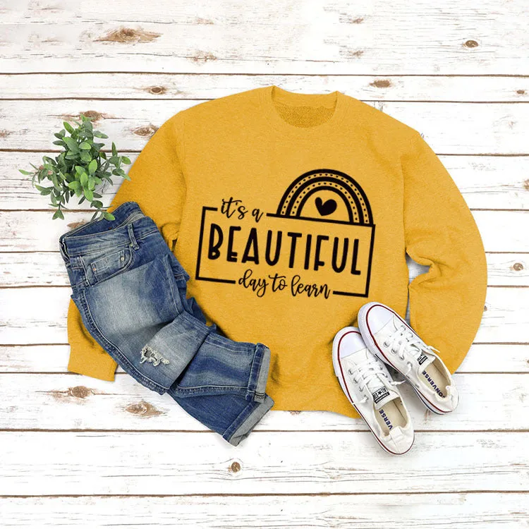 Letters Round Neck Top T-shirt It's A BEAUTIFUL Printed Sweatshirt