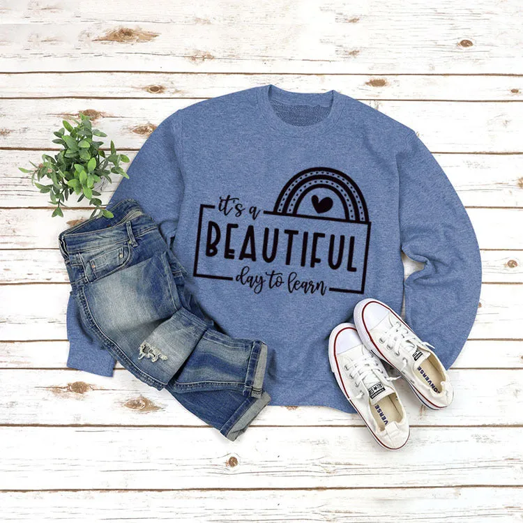 Letters Round Neck Top T-shirt It's A BEAUTIFUL Printed Sweatshirt