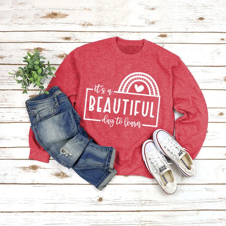 Letters Round Neck Top T-shirt It's A BEAUTIFUL Printed Sweatshirt