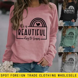 Letters Round Neck Top T-shirt It's A BEAUTIFUL Printed Sweatshirt