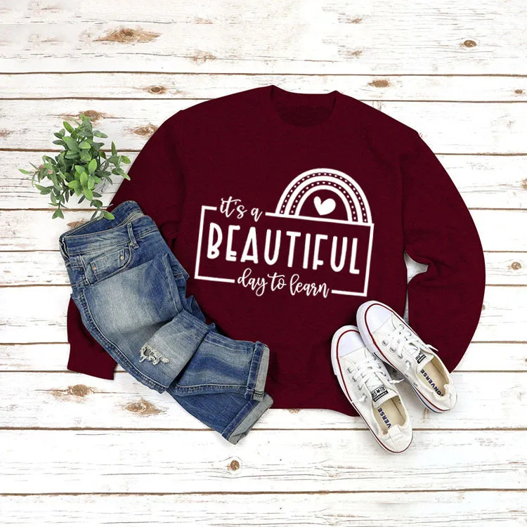 Letters Round Neck Top T-shirt It's A BEAUTIFUL Printed Sweatshirt