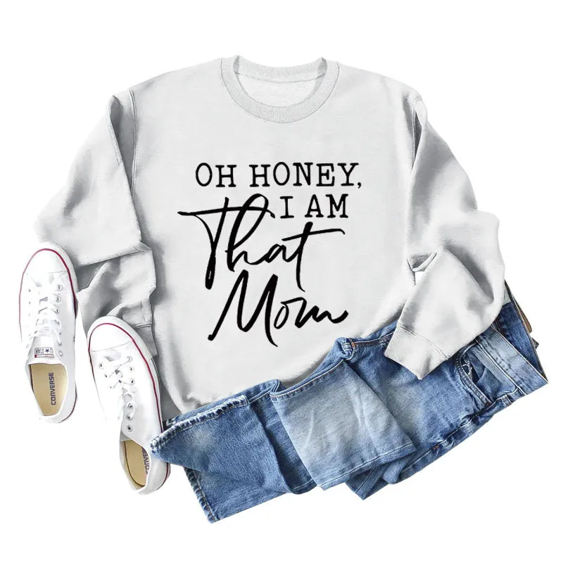 Oh Honey I Am That Letters Loose Round Neck Fashion Long Sleeve Sweater