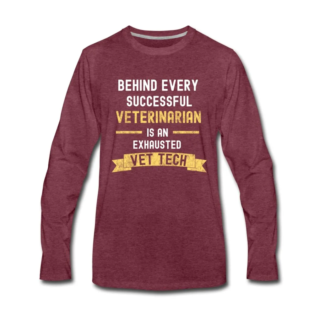 Successful Vet, Exhausted Vet Tech Unisex Premium Long Sleeve T-Shirt