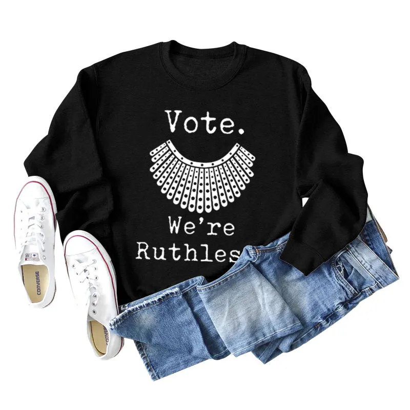 Vote We're Ruthless Oversized Loose-sleeved Crewneck Sweatshirt