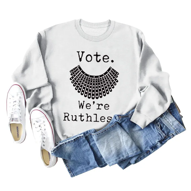 Vote We're Ruthless Oversized Loose-sleeved Crewneck Sweatshirt