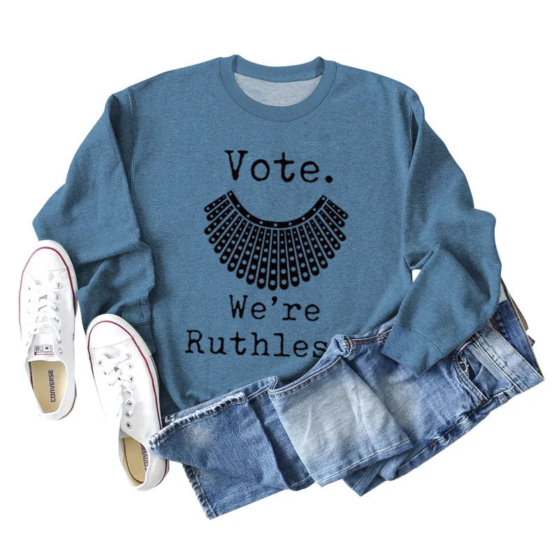 Vote We're Ruthless Oversized Loose-sleeved Crewneck Sweatshirt