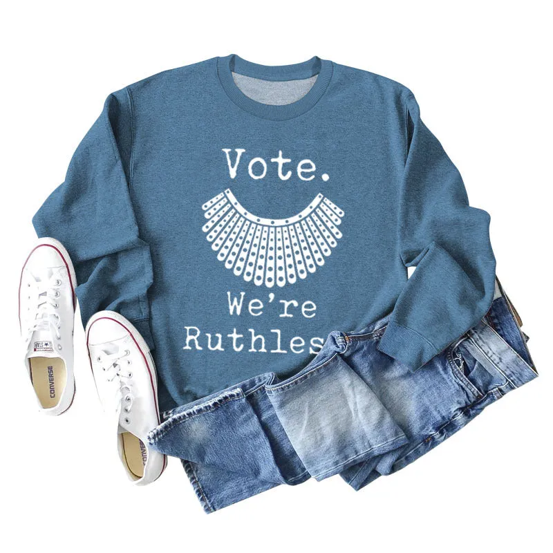 Vote We're Ruthless Oversized Loose-sleeved Crewneck Sweatshirt