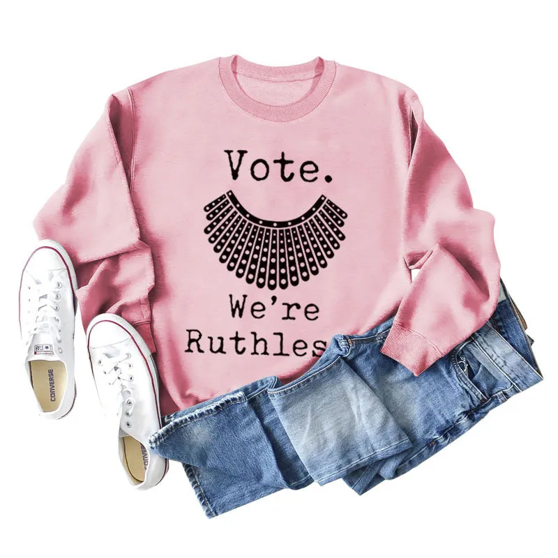 Vote We're Ruthless Oversized Loose-sleeved Crewneck Sweatshirt