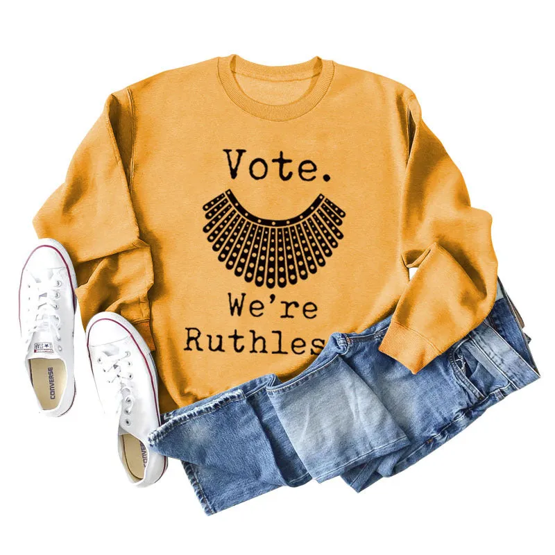 Vote We're Ruthless Oversized Loose-sleeved Crewneck Sweatshirt