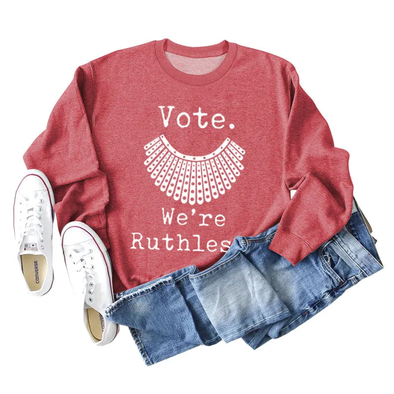 Vote We're Ruthless Oversized Loose-sleeved Crewneck Sweatshirt